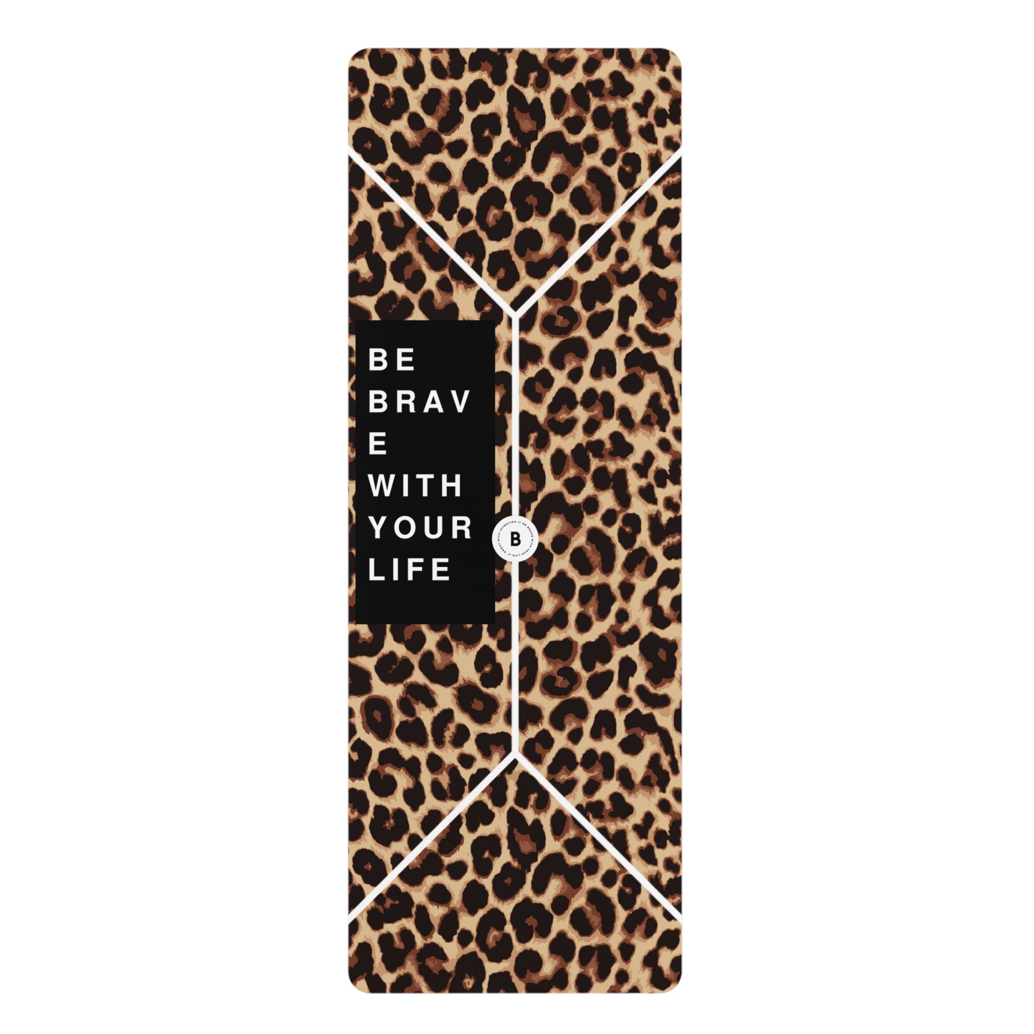 Leopard "Be Brave With Your Life" | Natural Rubber Mat
