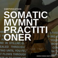 Load image into Gallery viewer, Somatic Movement Practitioner Certification
